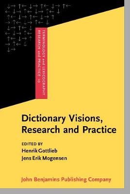 Dictionary Visions, Research and Practice: Selected papers from the 12th International Symposium on Lexicography,  Copenhagen 2004