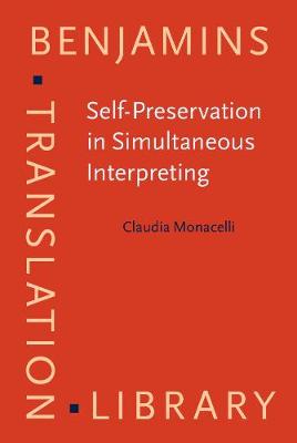 Self-Preservation in Simultaneous Interpreting: Surviving the role