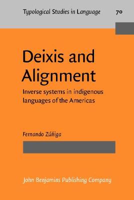 Deixis and Alignment: Inverse systems in indigenous languages of the Americas