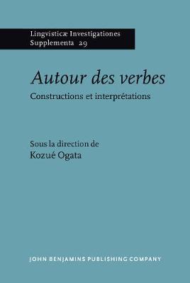 Autour des verbes: Constructions et interpretations