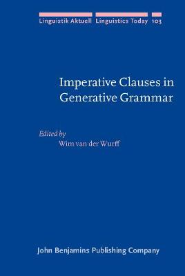 Imperative Clauses in Generative Grammar: Studies in honour of Frits Beukema