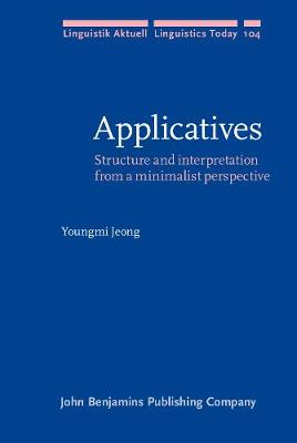 Applicatives: Structure and interpretation from a minimalist perspective