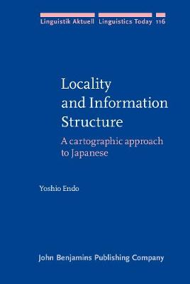 Locality and Information Structure: A cartographic approach to Japanese