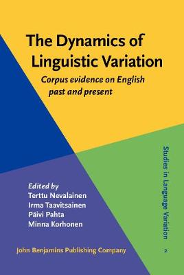 Dynamics of Linguistic Variation: Corpus evidence on English past and present