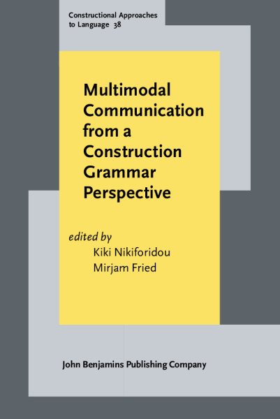 Multimodal Communication from a Construction Grammar Perspective