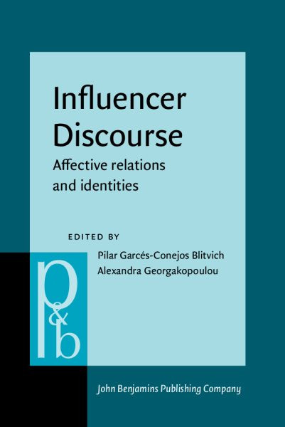 Influencer Discourse: Affective relations and identities