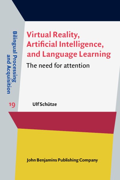 Virtual Reality, Artificial Intelligence, and Language Learning: The need for attention