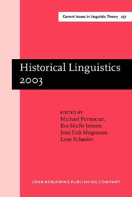 Historical Linguistics 2003: Selected papers from the 16th International Conference on Historical  Linguistics, Copenhagen, 1115 August 2003