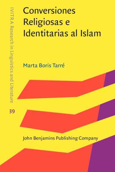 Conversiones Religiosas e Identitarias al Islam: Un estudio transatlantico de Espanoles y US Latinos