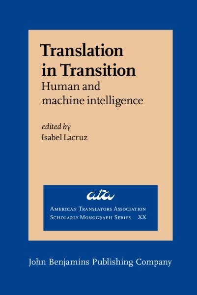 Translation in Transition: Human and machine intelligence