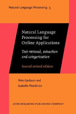 Natural Language Processing for Online Applications: Text retrieval, extraction and categorization. Second revised edition 2nd Revised edition