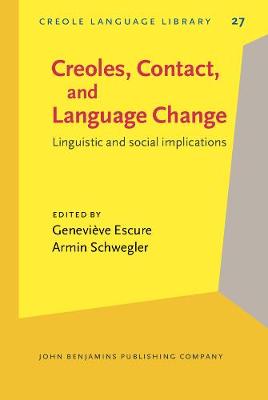 Creoles, Contact, and Language Change: Linguistic and social implications