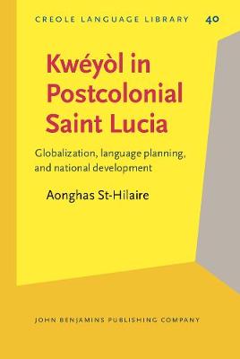 Kweyol in Postcolonial Saint Lucia: Globalization, language planning, and national development