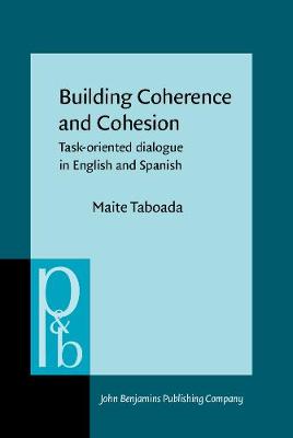 Building Coherence and Cohesion: Task-oriented dialogue in English and Spanish