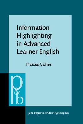Information Highlighting in Advanced Learner English: The syntaxpragmatics interface in second language acquisition