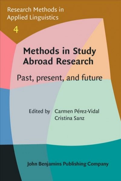 Methods in Study Abroad Research: Past, present, and future