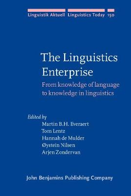Linguistics Enterprise: From knowledge of language to knowledge in linguistics
