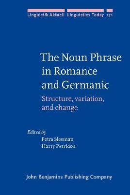 Noun Phrase in Romance and Germanic: Structure, variation, and change