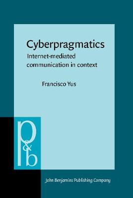 Cyberpragmatics: Internet-mediated communication in context