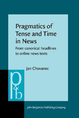 Pragmatics of Tense and Time in News: From canonical headlines to online news texts