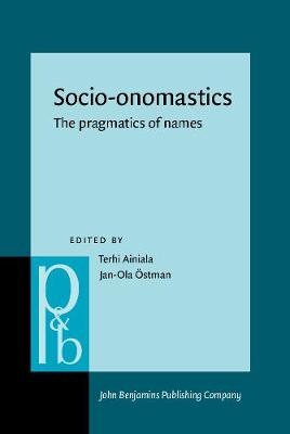 Socio-onomastics: The pragmatics of names