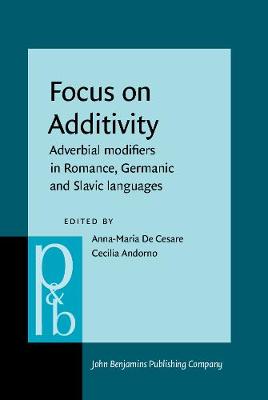 Focus on Additivity: Adverbial modifiers in Romance, Germanic and Slavic languages