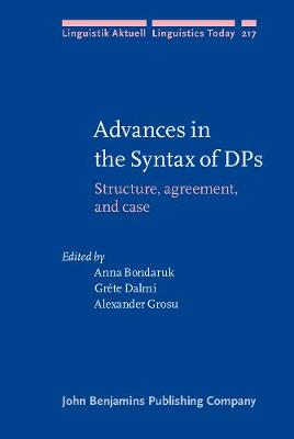 Advances in the Syntax of DPs: Structure, agreement, and case