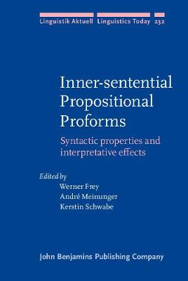 Inner-sentential Propositional Proforms: Syntactic properties and interpretative effects