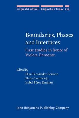 Boundaries, Phases and Interfaces: Case studies in honor of Violeta Demonte