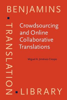 Crowdsourcing and Online Collaborative Translations: Expanding the limits of Translation Studies