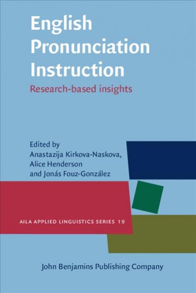 English Pronunciation Instruction: Research-based insights