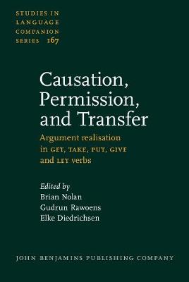 Causation, Permission, and Transfer: Argument realisation in GET, TAKE, PUT, GIVE and LET verbs