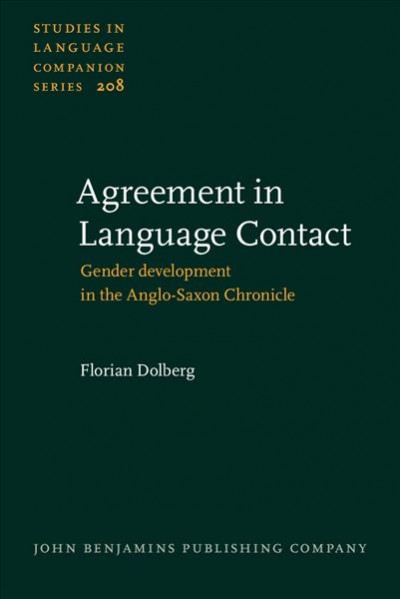 Agreement in Language Contact: Gender development in the Anglo-Saxon Chronicle