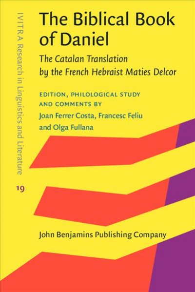 Biblical Book of Daniel: The Catalan Translation by the French Hebraist Maties Delcor