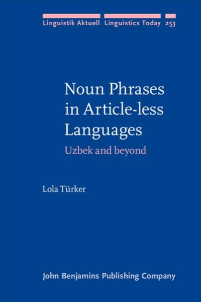 Noun Phrases in Article-less Languages: Uzbek and beyond