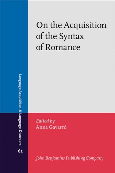 On the Acquisition of the Syntax of Romance