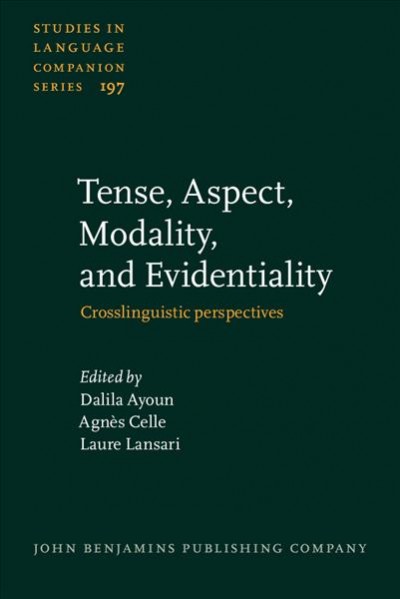 Tense, Aspect, Modality, and Evidentiality: Crosslinguistic perspectives