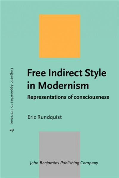Free Indirect Style in Modernism: Representations of consciousness