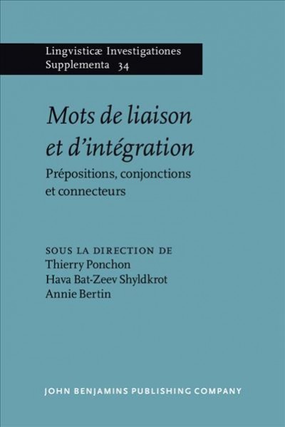 Mots de liaison et d'integration: Prepositions, conjonctions et connecteurs