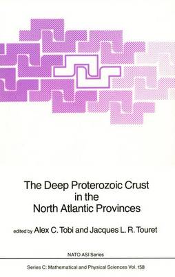 Deep Proterozoic Crust in the North Atlantic Provinces 1985 ed.