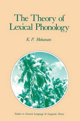Theory of Lexical Phonology Softcover reprint of the original 1st ed. 1986
