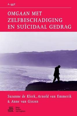 Omgaan met zelfbeschadiging en suÃ¯cidaal gedrag