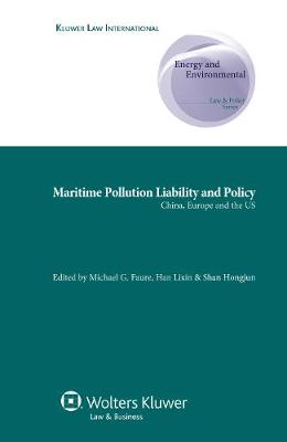 Maritime Pollution Liability and Policy: China, Europe and the US