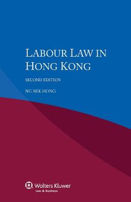 Labour Law in Hong Kong 2nd New edition