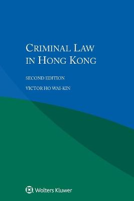 Criminal Law in Hong Kong 2nd New edition