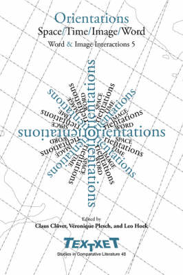 Orientations: Space / Time / Image / Word