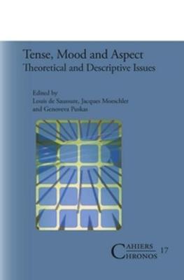 Tense, Mood and Aspect: Theoretical and Descriptive Issues