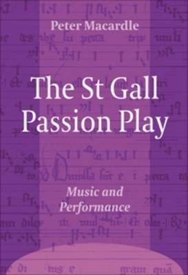 St Gall Passion Play: Music and Performance