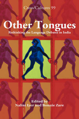 Other Tongues: Rethinking the Language Debates in India