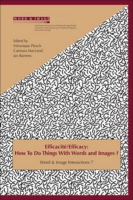 Efficacité / Efficacy: How To Do Things With Words and Images?